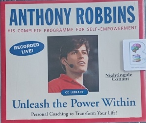 Unleash the Power Within written by Anthony Robbins performed by Anthony Robbins on Audio CD (Full)